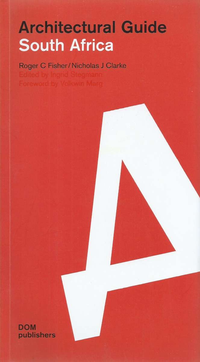 Architectural Guide South Africa | Roger C. Fisher & Nicholas J. Clarke