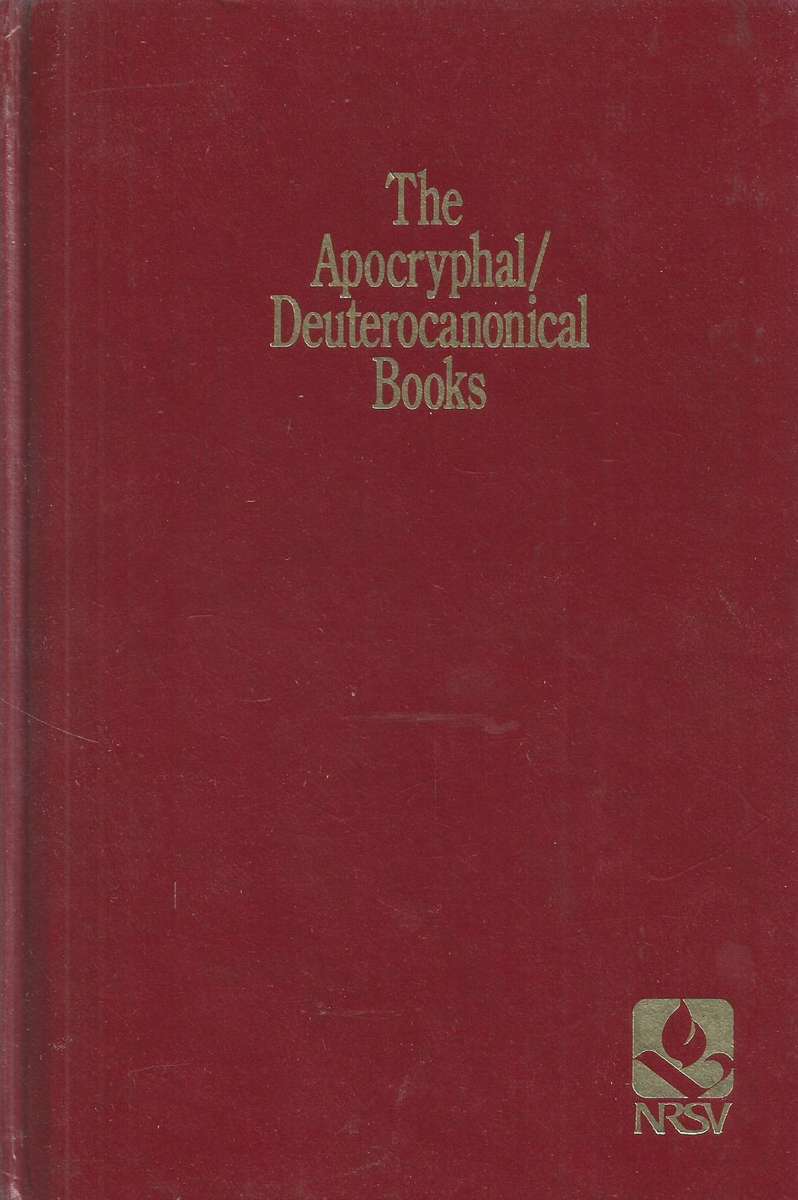 The Apocryphal/Deuterocanonical Books of the Old Testament (New Revised Standard Version)