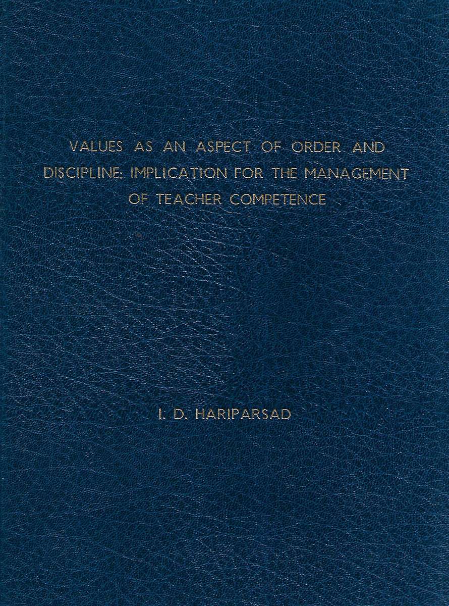 Values as an Aspect of Order and Discipline: Implication for the Management of Teacher Competence...