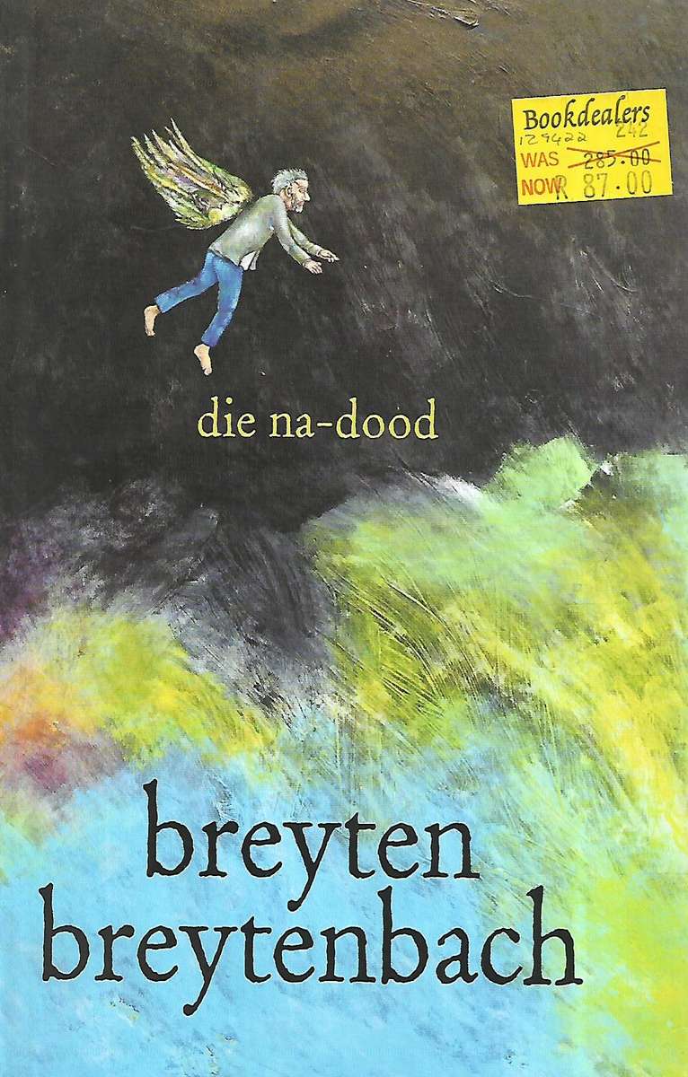Die Na-Dood (Afrikaans) | Breyten Breytenbach