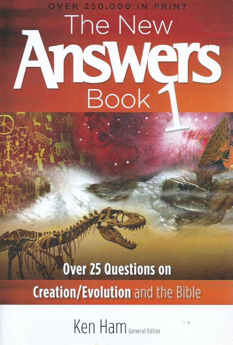 The New Answers Book 1: Over 25 Questions on Creation/Evolution and the Bible | Ken Ham (Ed.)