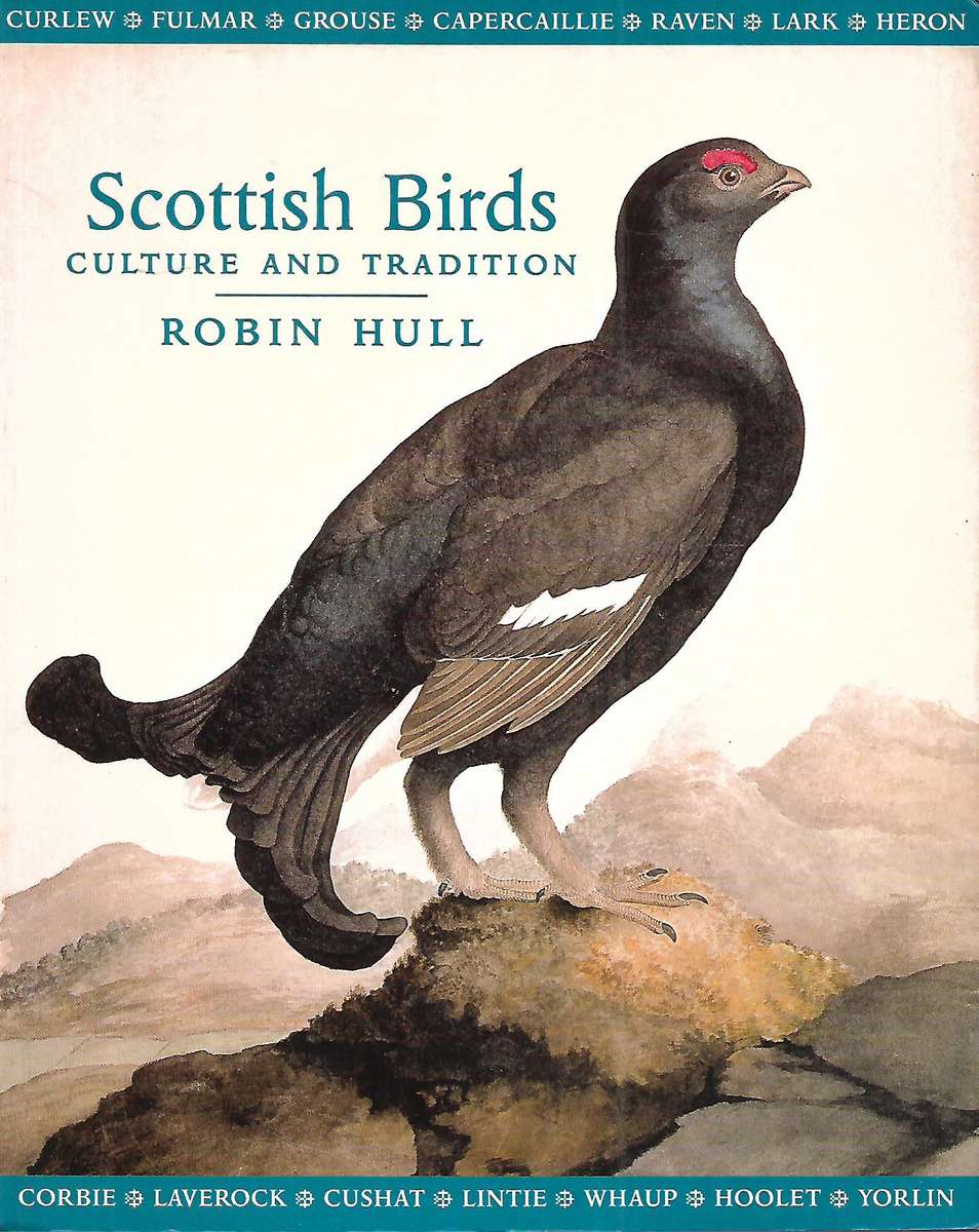 Scottish Birds: Culture and Tradition (Signed by Author) | Robin Hull