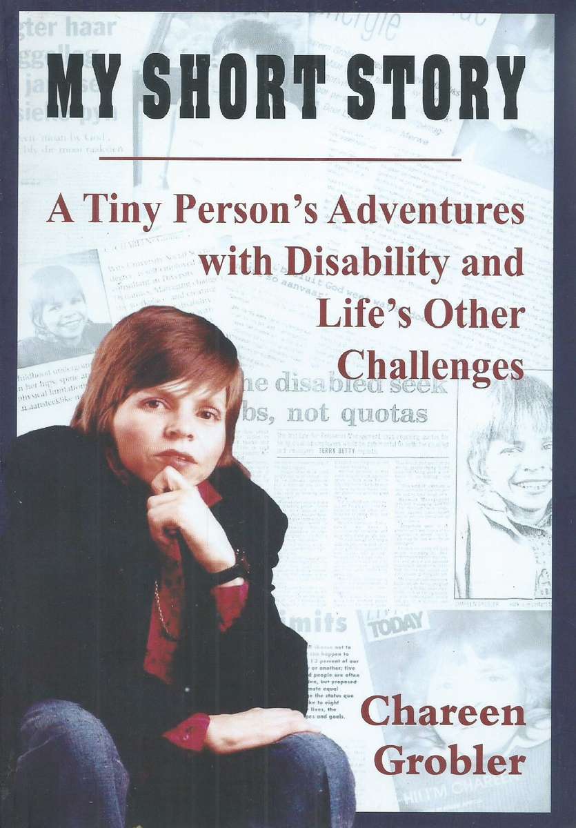 My Short Story: A Tiny Person's Adventures with Disability and Life's Other Challenges | Chareen ...