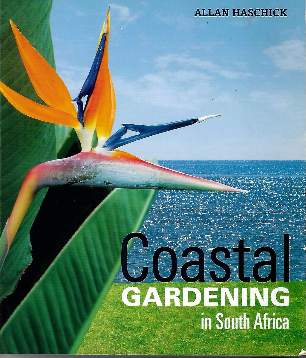 Coastal Gardening in South Africa | Allan Haschick