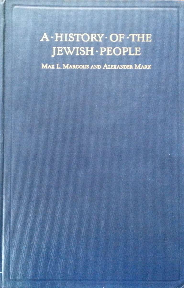 A History of the Jewish People | Max L. Margolis & Alexander Marx