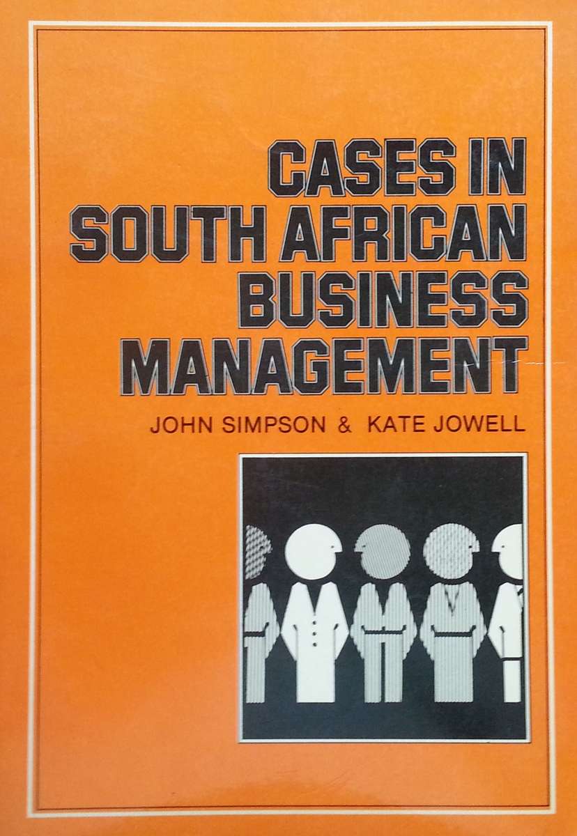 Cases in South African Business Management | John Simpson & Kate Jowell