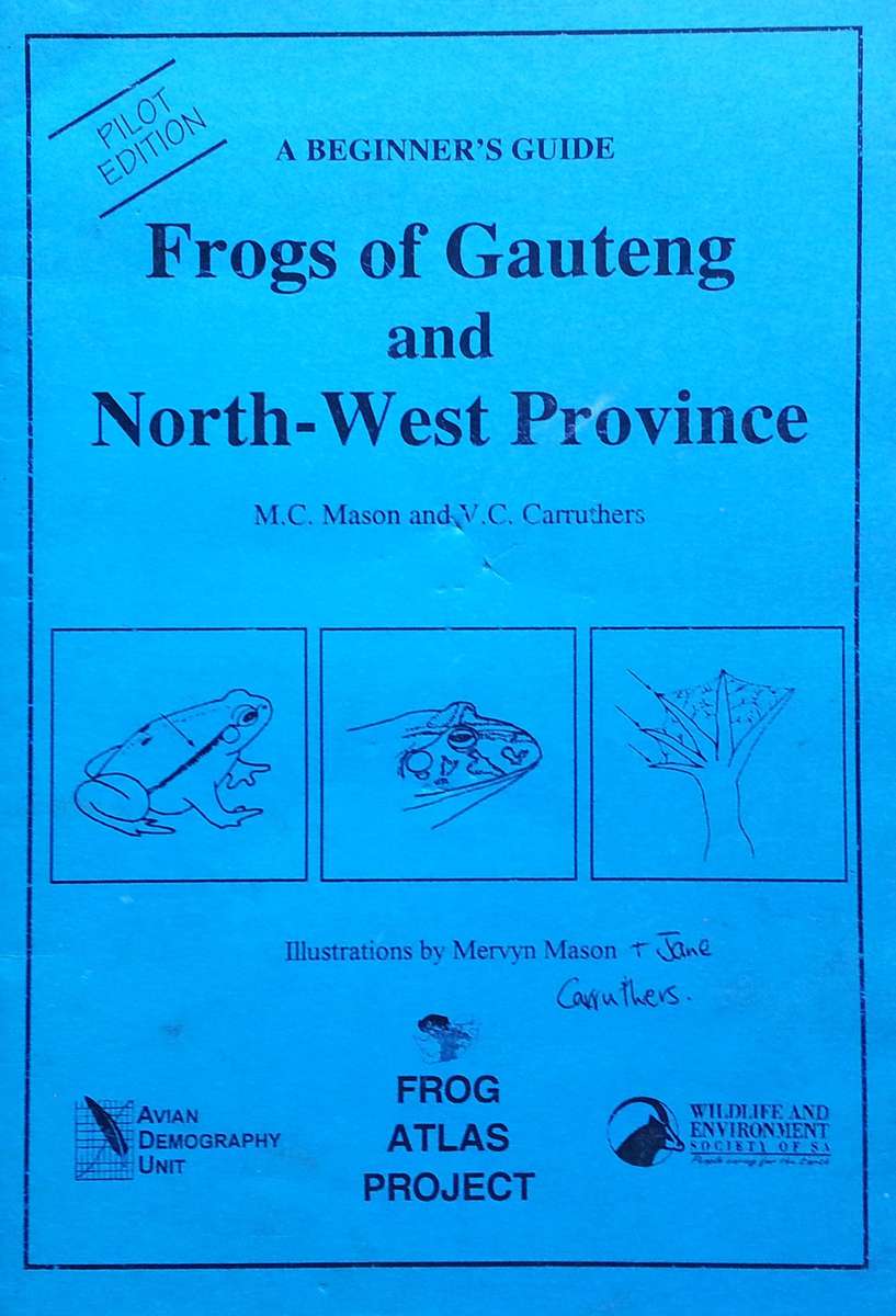 Frogs of Gauteng and North-West Province | M. C. Mason & V. C. Carruthers