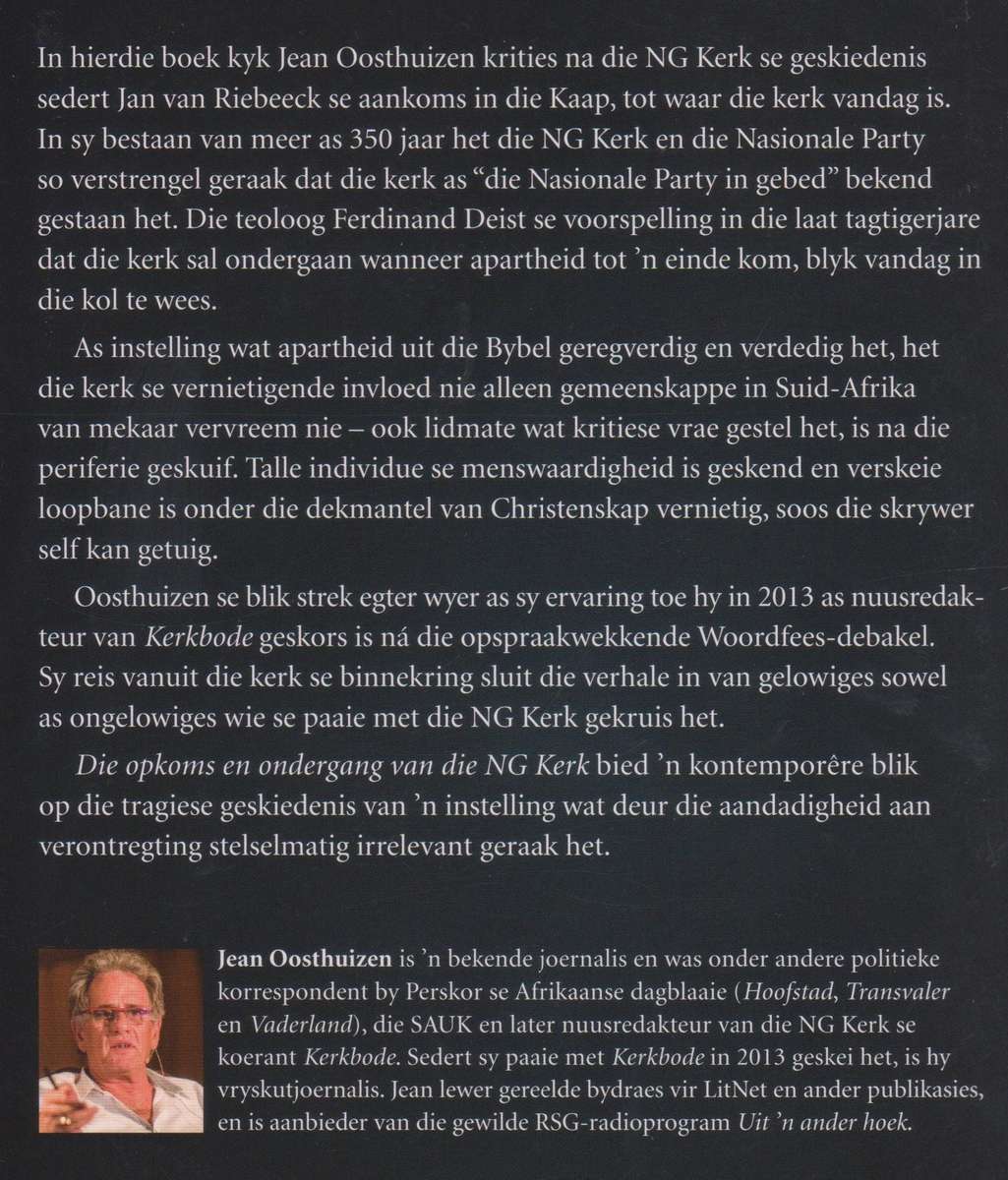 Die Opkoms en Ondergang van die NG Kerk (Afrikaans) | Jean Oosthuizen