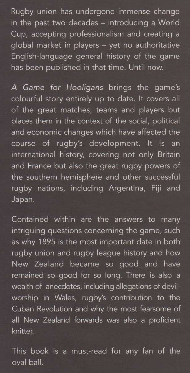 A Game for Hooligans: The History of Rugby Union | Huw Richards
