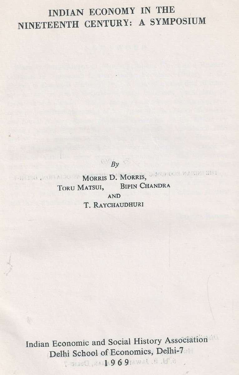 Indian Economy in the Nineteenth Century: A Symposium | Morris D. Morris, et al.