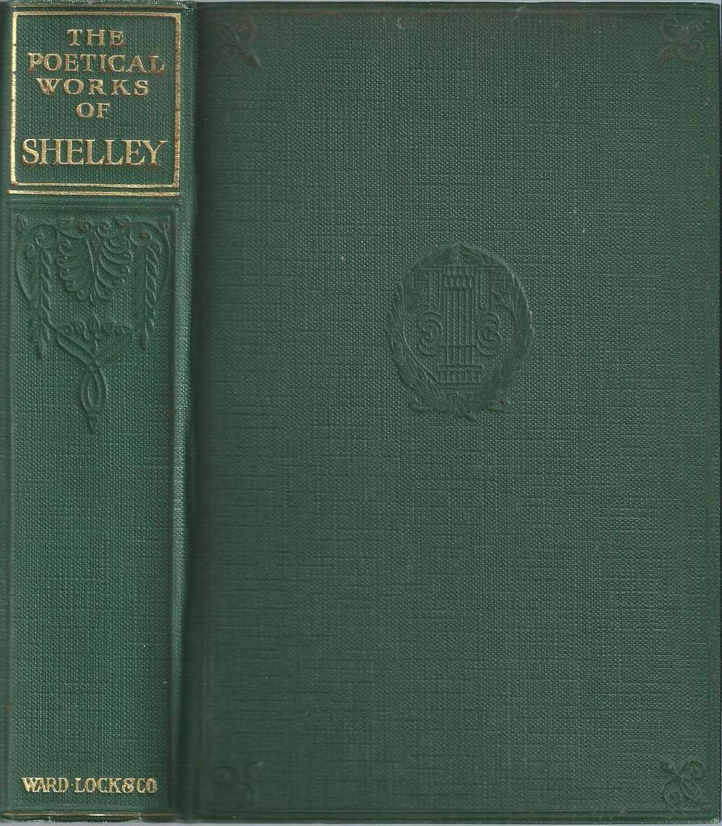 The Poetical Works of Shelley (Scarce with Dustjacket) | Percy Bysshe Shelley