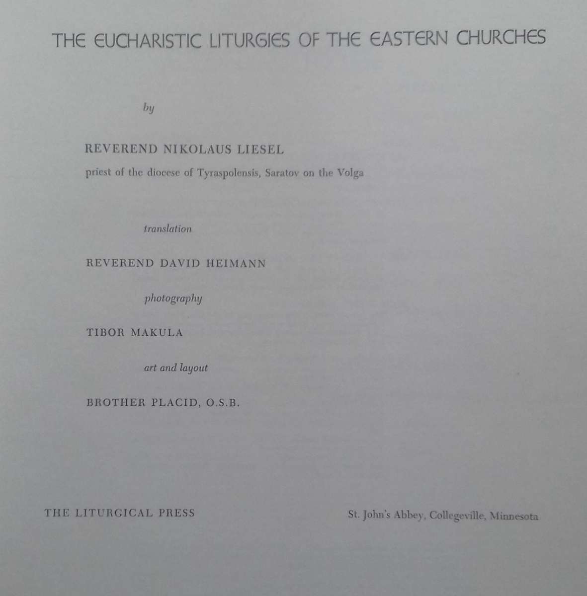 The Eucharistic Liurgies of the Eastern Churches | N. Liesel & T. Makula
