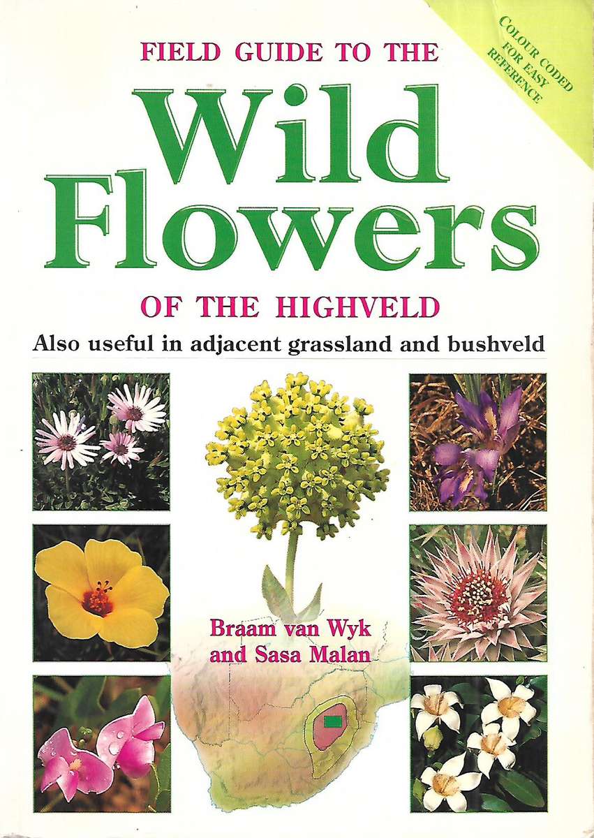 Field Guide to the Wild Flowers of the Highveld (Signed by Author) | Braam van Wyk & Sasa Malan