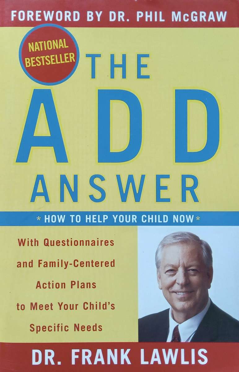 The ADD Answer: How to Help Your Child Now | Frank Lawlis