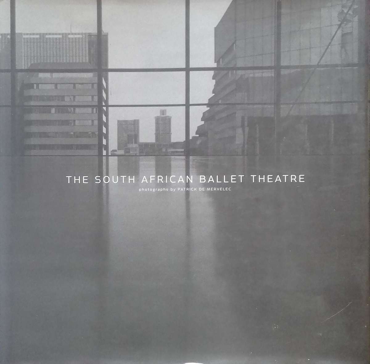 The South African Ballet Theatre: Photographs by Patrick de Mervelec