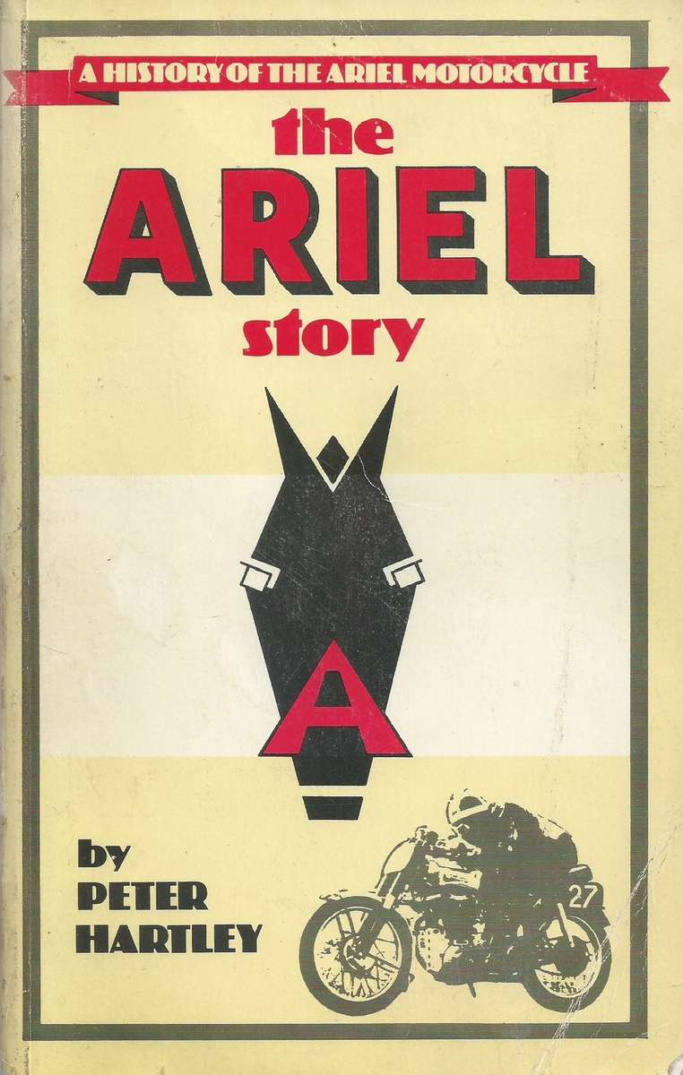 The Ariel Story (A History of the Ariel Motorcycle) | Peter Hartley