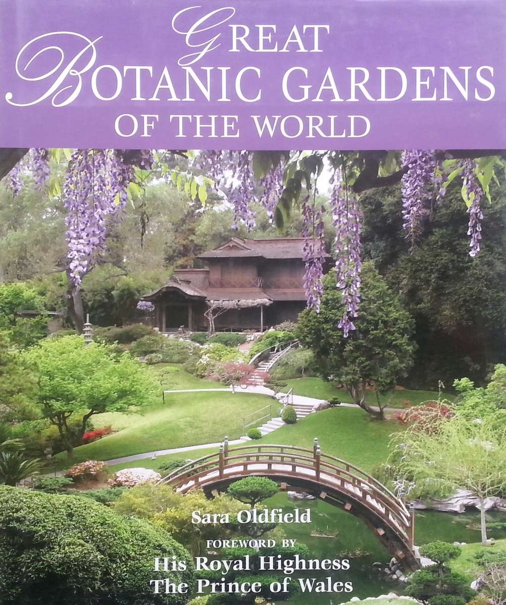 Great Botanical Gardens of the World | Sara Oldfield