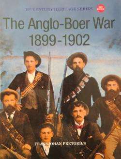 The Anglo-Boer War, 1899-1902 (19th Century Heritage Series) | Fransjohan Pretorius