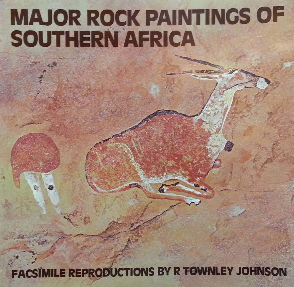 Major Rock Paintings of Southern Africa (Facsimile Reproductions) | Townley Johnson & Tim Maggs