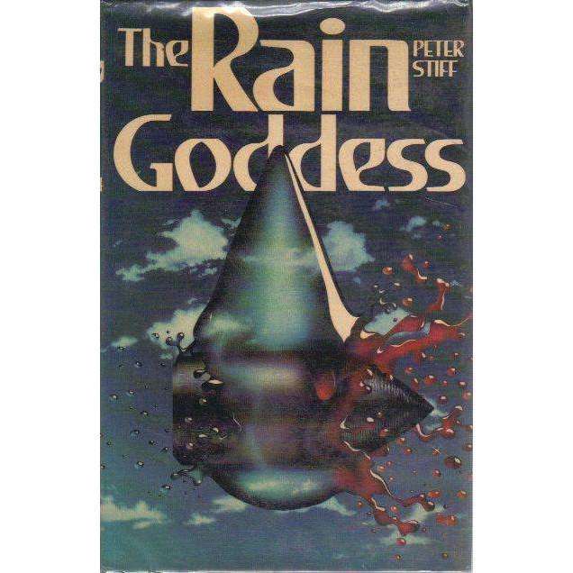 The Rain Goddess | Peter Stiff (1st Edition)