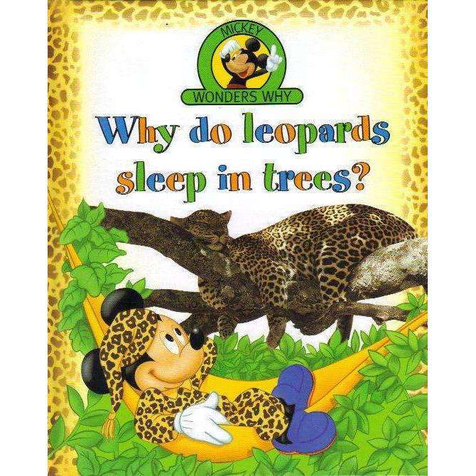Mickey Wonders Why: Why do Leopards Sleep in Trees? | Editor: Rosemary Mccormick