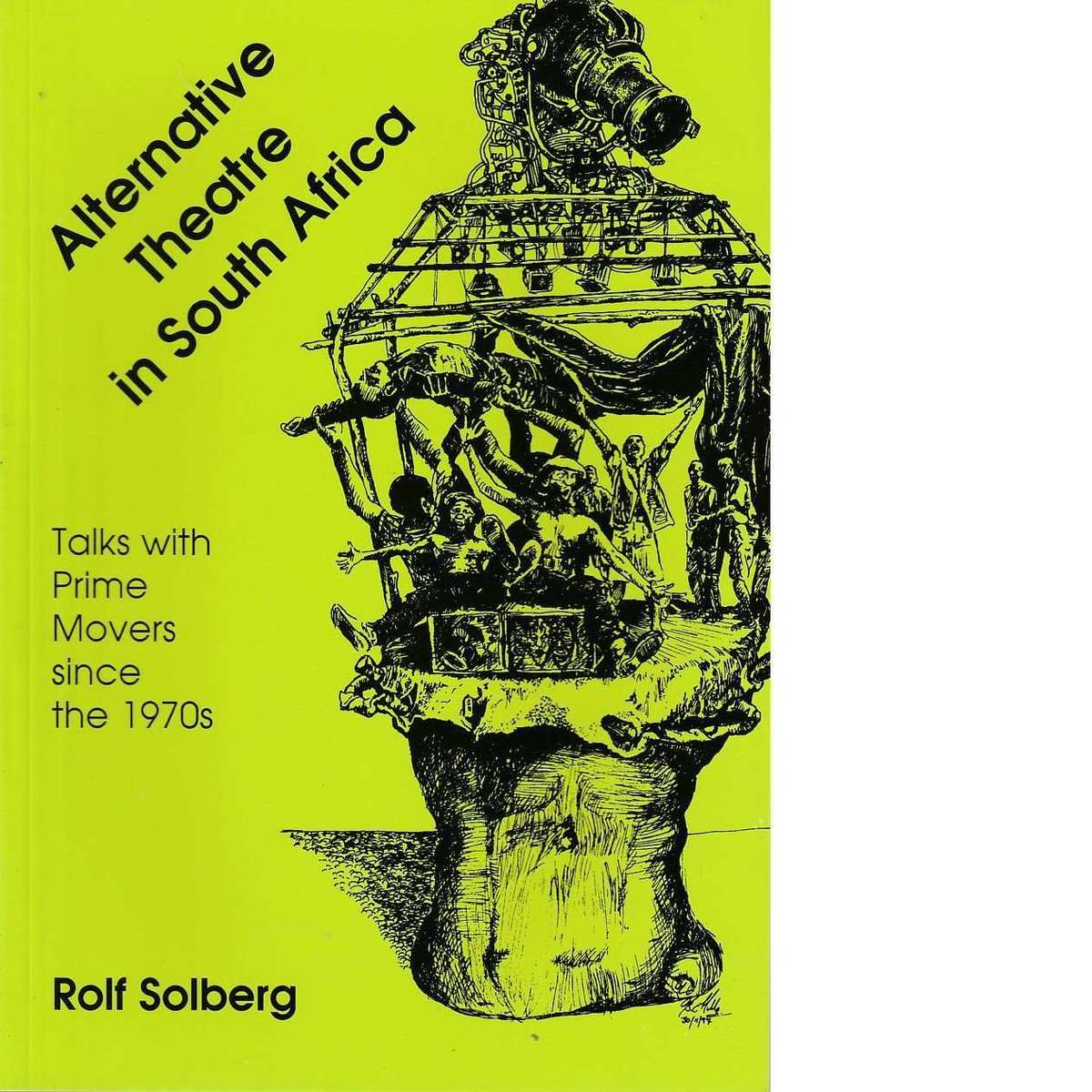 Alternative Theatre in South Africa | Rolf Solberg