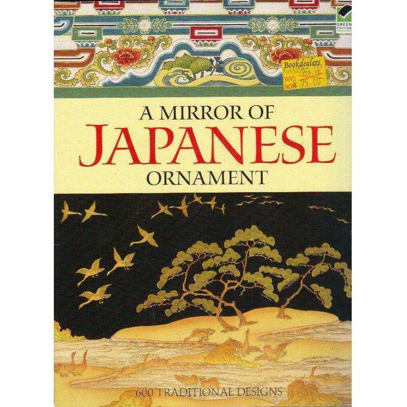 A Mirror of Japanese Ornament: 600 Traditional Designs (Dover Fine Art, History of Art) | Dover