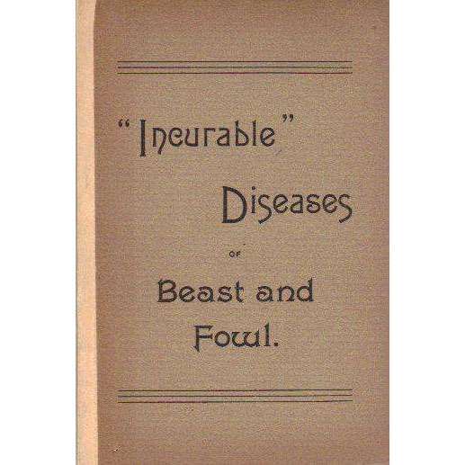 The Homeopathic Treatment of the "Incurable" Diseases of Beast and Fowl | James Moore