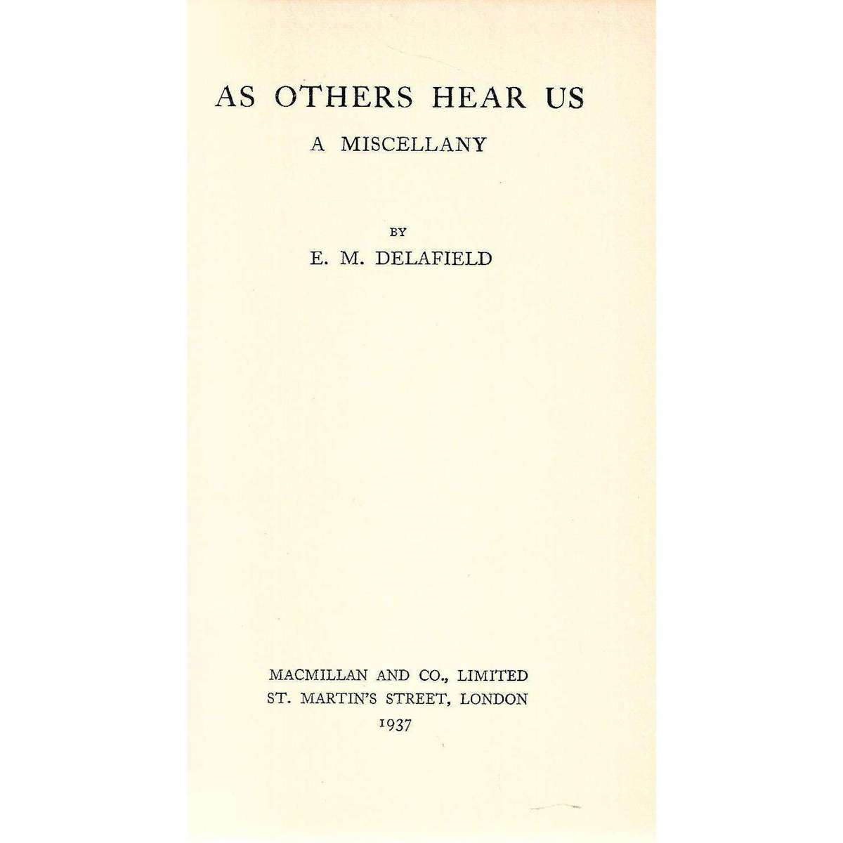 As Others Hear Us: A Miscellany | E. M. Delafield