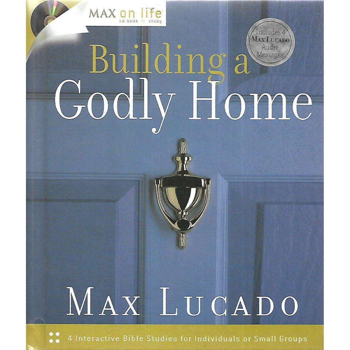 Building a Godly Home (Includes CD) | Max Lucado