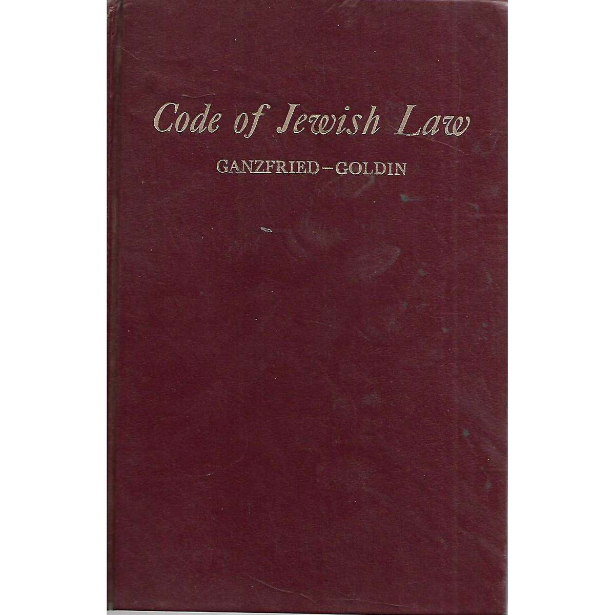 Code of Jewish Law: A Compilation of Jewish Laws and Customs | Rabbi Solomon Ganzfried