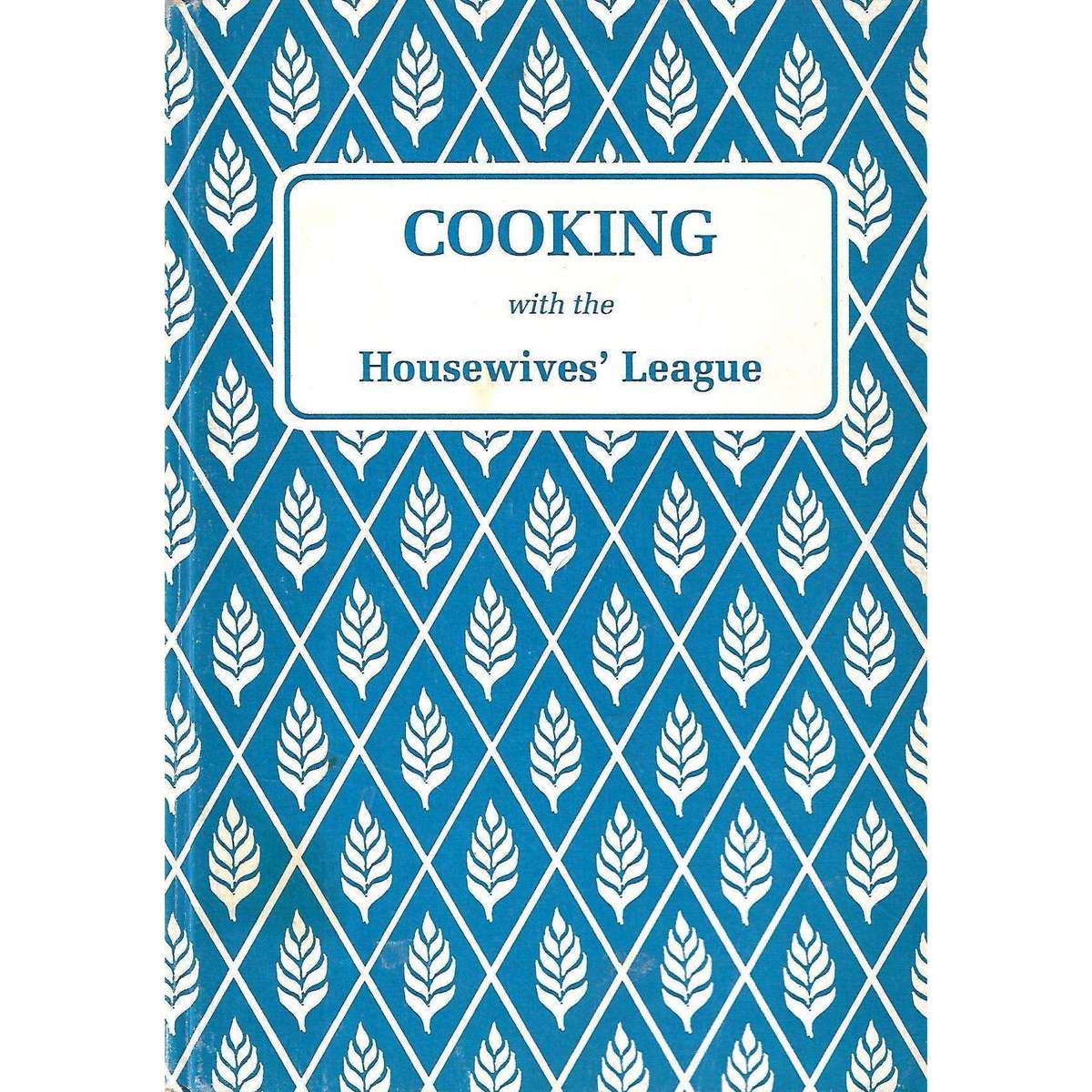 Cooking with the Housewives' League