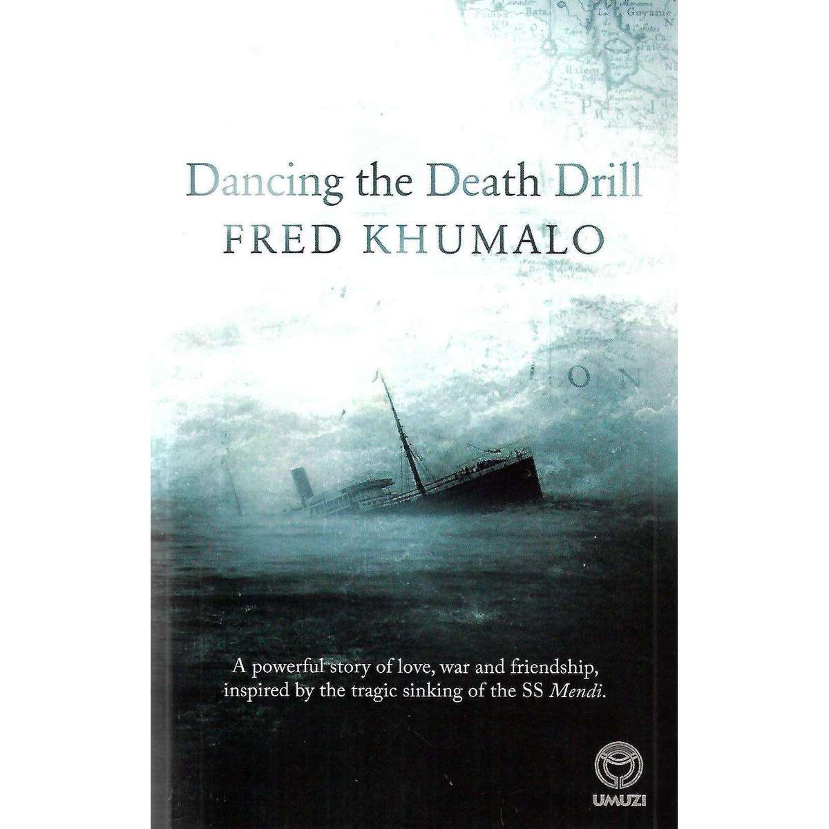 Dancing the Death Drill (Signed by Author) | Fred Khumalo