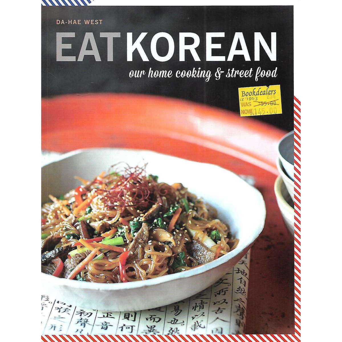 Eat Korean: Our Home Cooking & Street Food | Da-Hae West