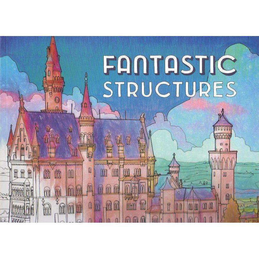 Fantastic Structures: A Coloring Book of Amazing Buildings Real and Imagined | Steve McDonald