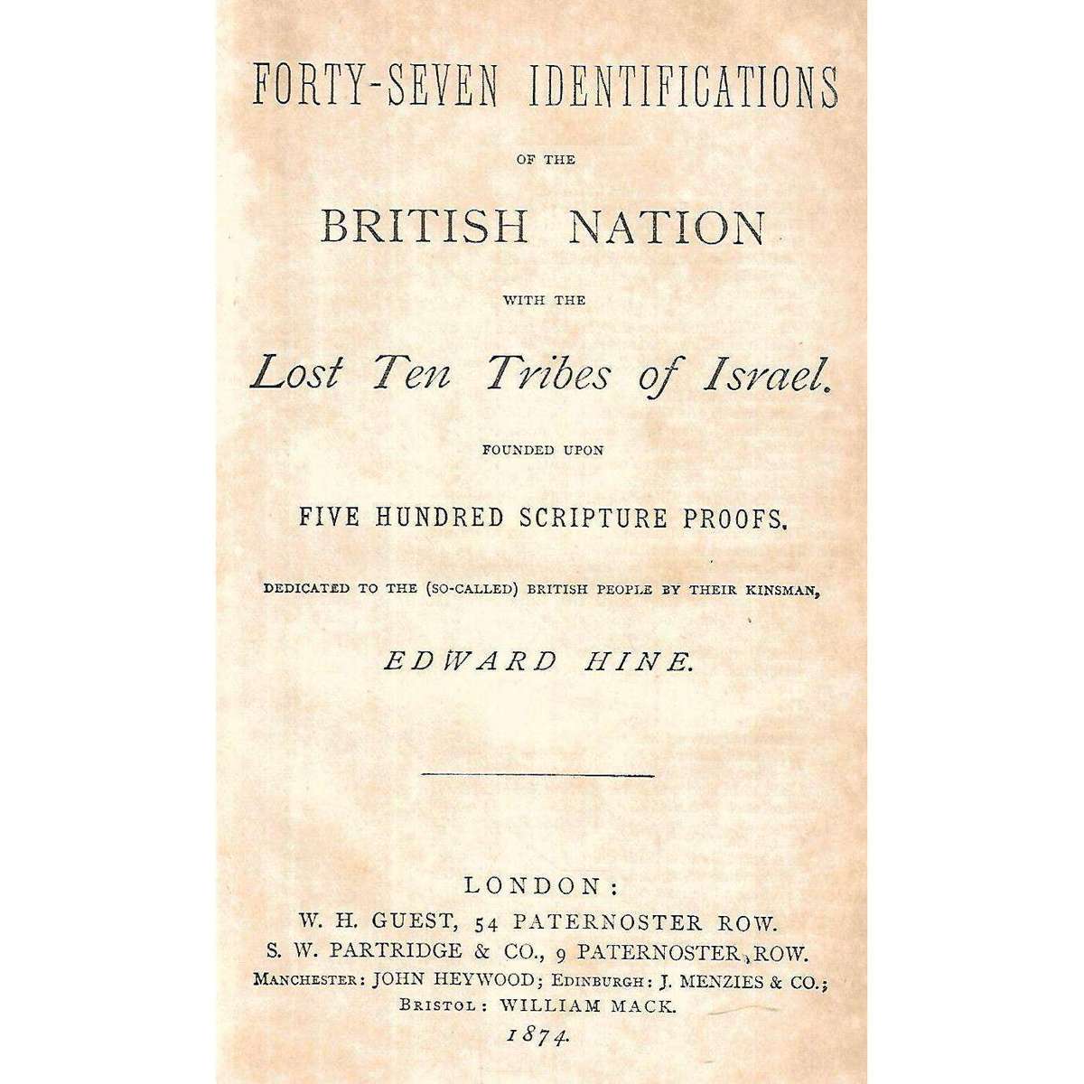 Forty-Seven Identifications of the British Nation with the Lost Ten Tribes of Israel | Edward Hine