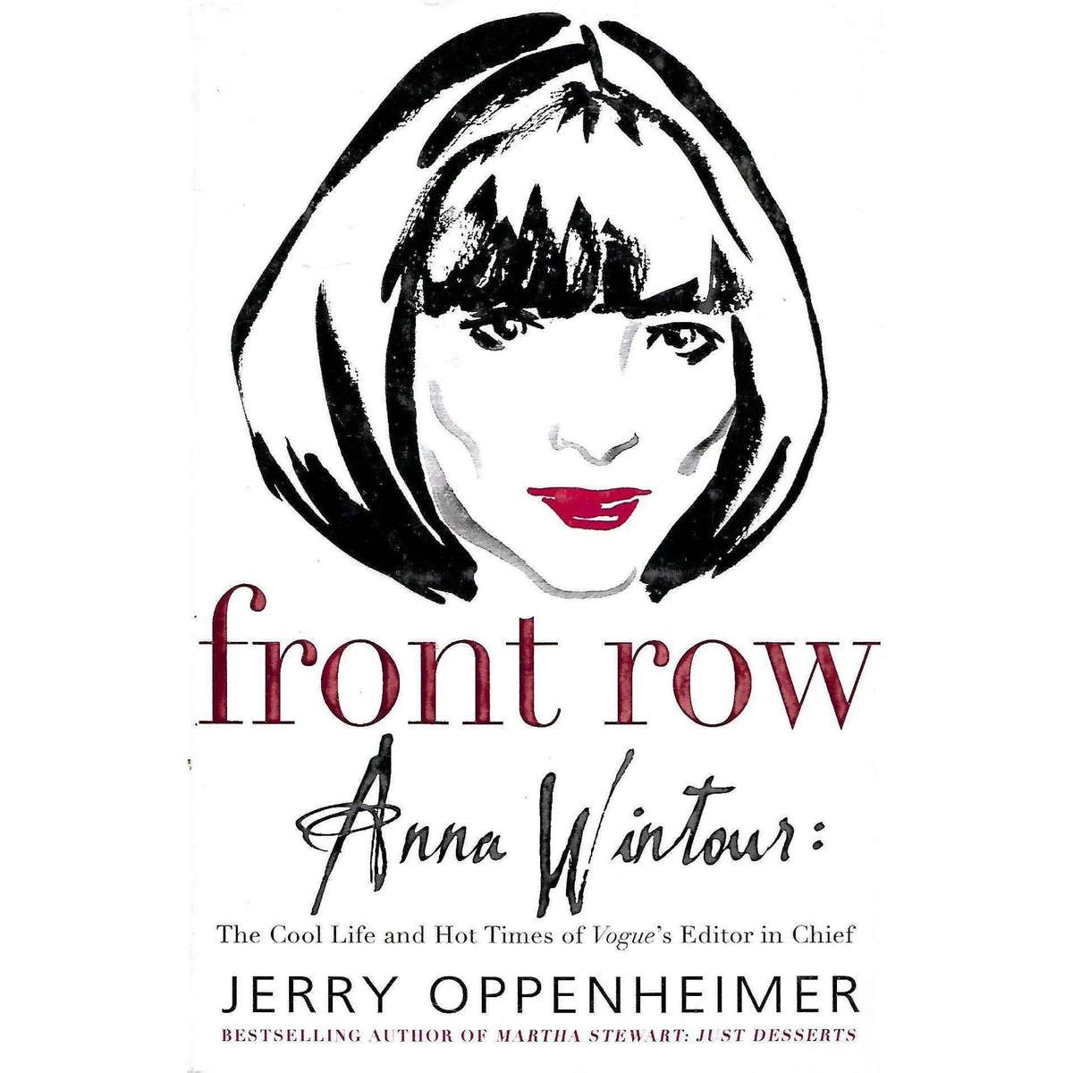 Front Row: Anna Winton: The Cool Life and Hot Times of Vogue's Editor in Chief | Jerry Oppenheimer