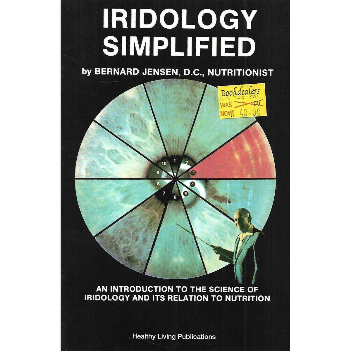 Iridology Simplified: An Introduction to the Science of Iridology and its Relation to Nutrition |...