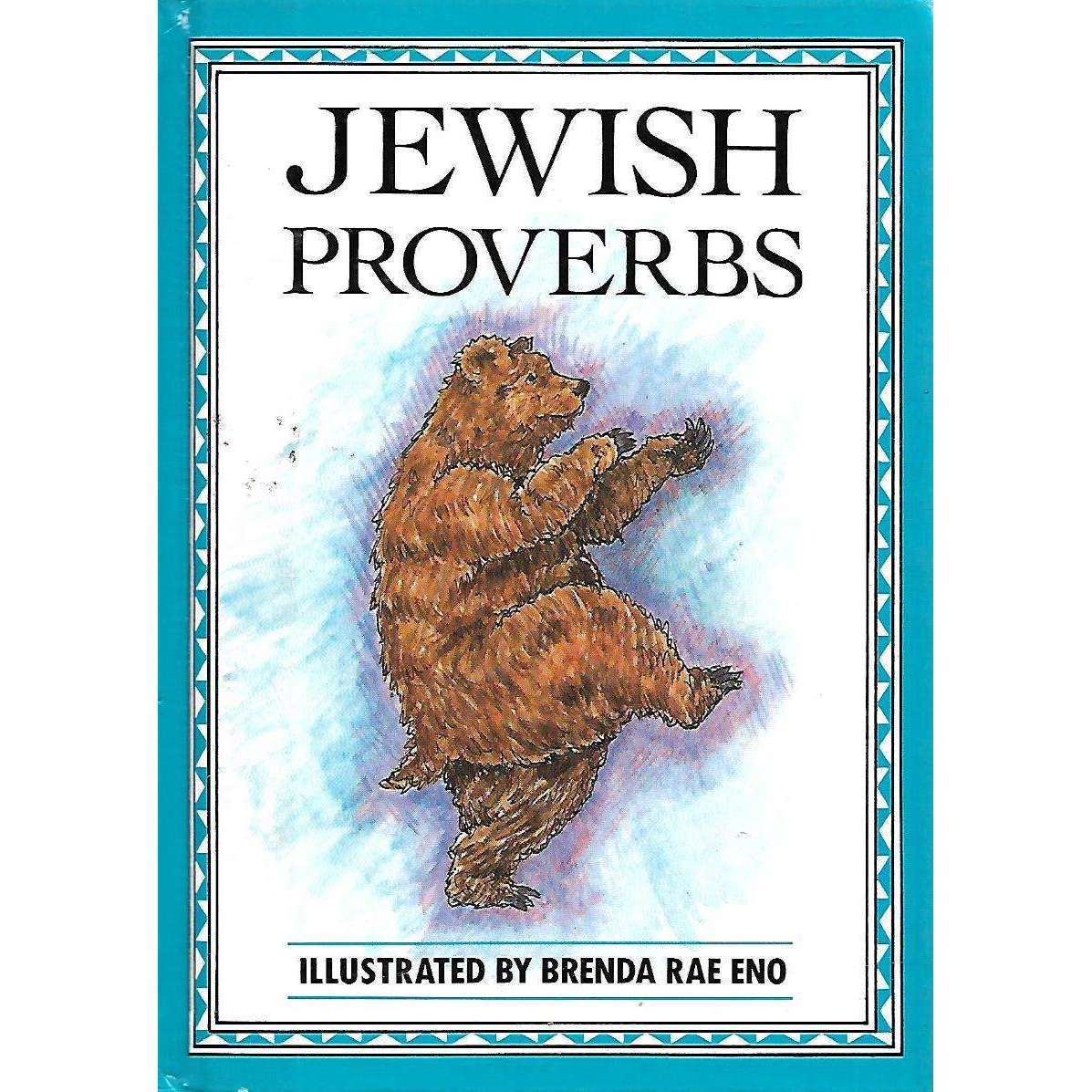 Jewish Proverbs (Illustrated by Brenda Rae Eno)