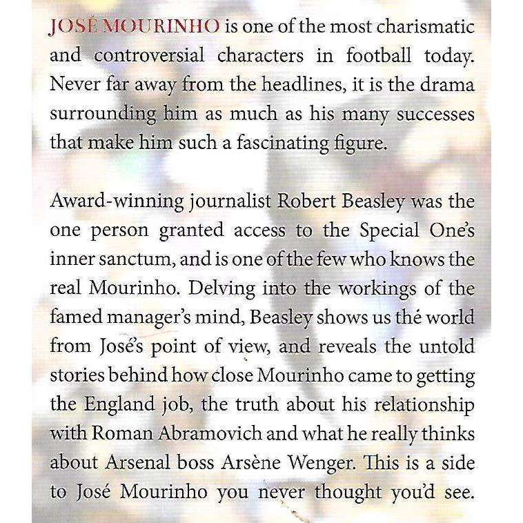 Jose Mourinho: Up Close and Personal | Robert Beasley