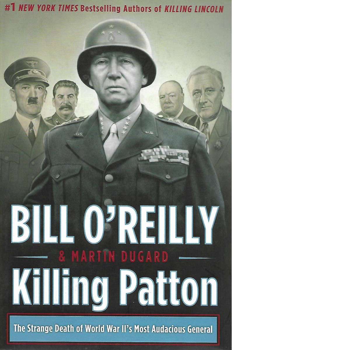 Killing Patton | Bill O'Reilly & Martin Dugard