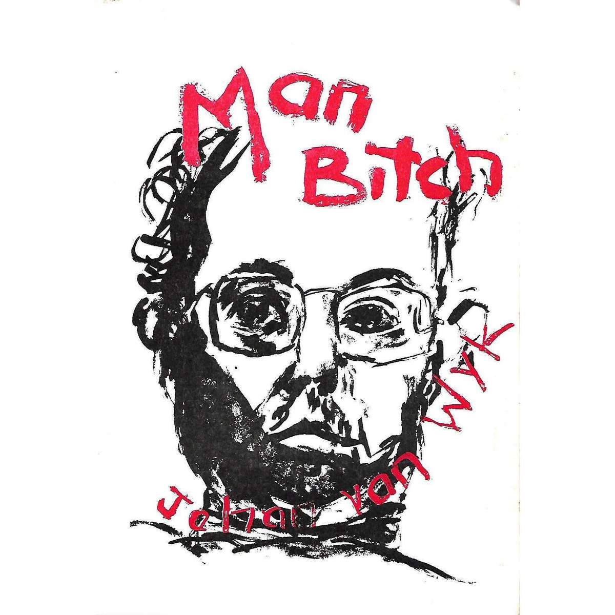 Man-Bitch | Johan van Wyk
