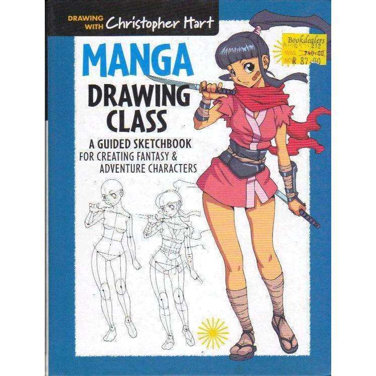 Manga Drawing Class: A Guided Sketchbook for Creating Fantasy & Adventure Characters | Christophe...