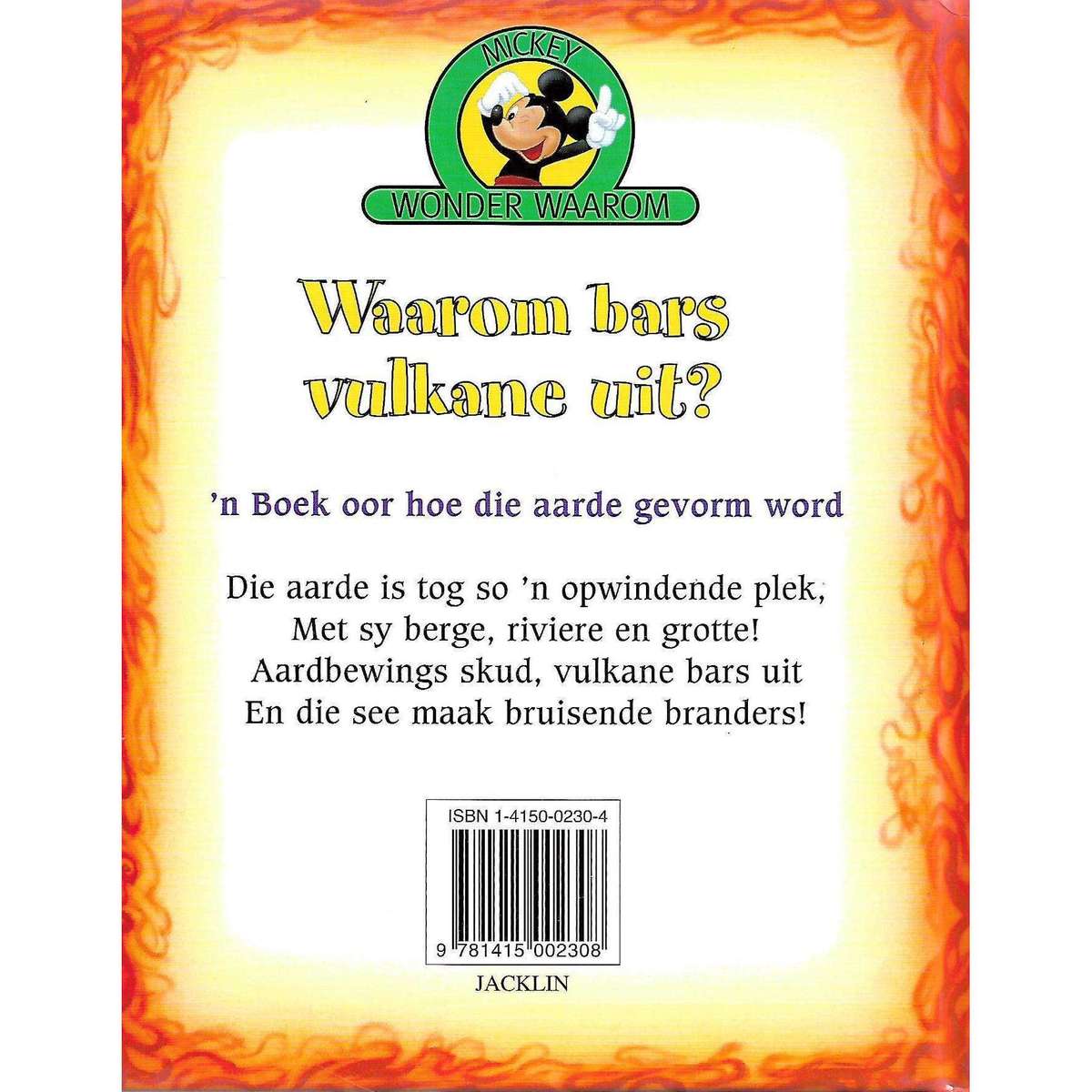 Mickey Wonder Waarom: Waarom Bars Vulkane Uit? (Afrikaans)