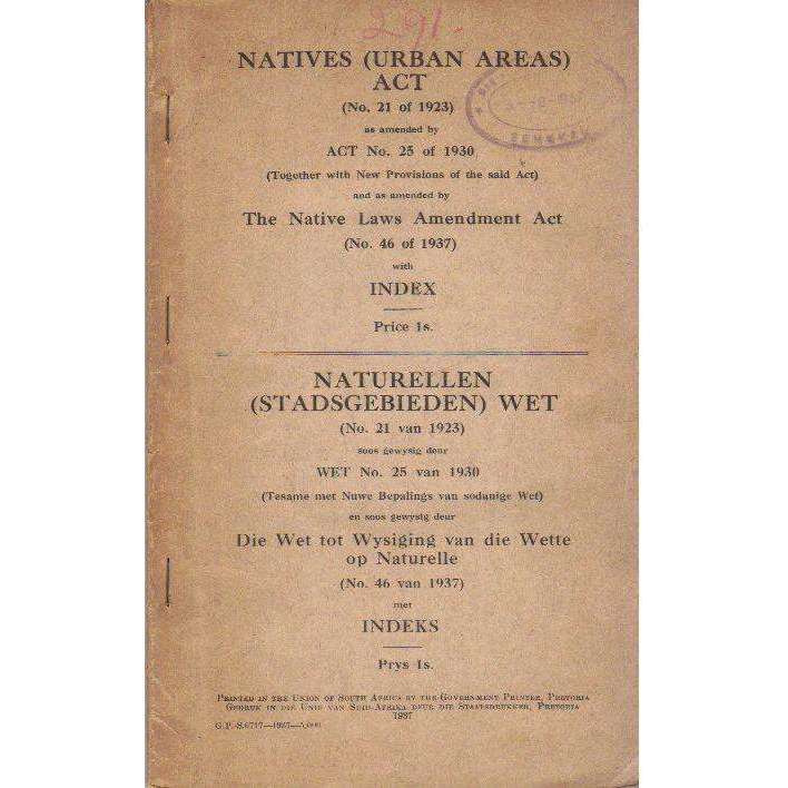 Natives (Urban Areas) Act: (As is) Together with New Provisions of the said Act (English Afrikaan...