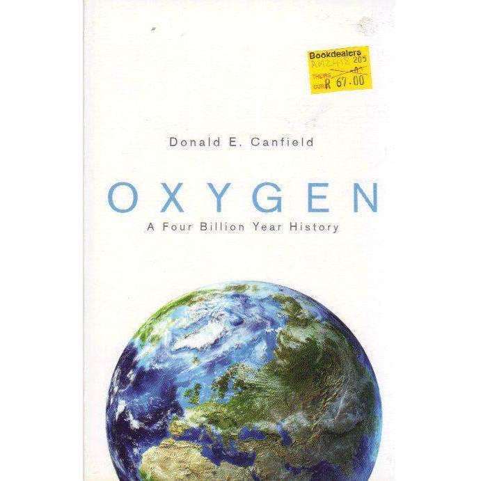 Oxygen: A Four Billion Year History | Donald Canfield