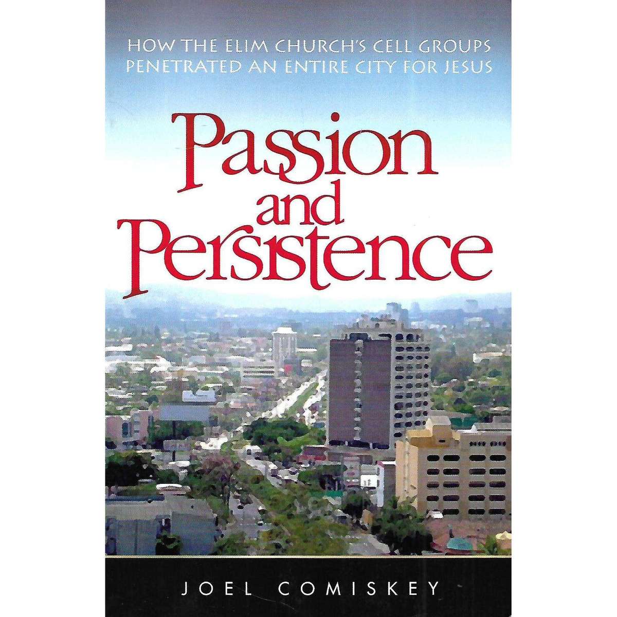 General Fiction Passion and Persistance How the Elim Church's Cell