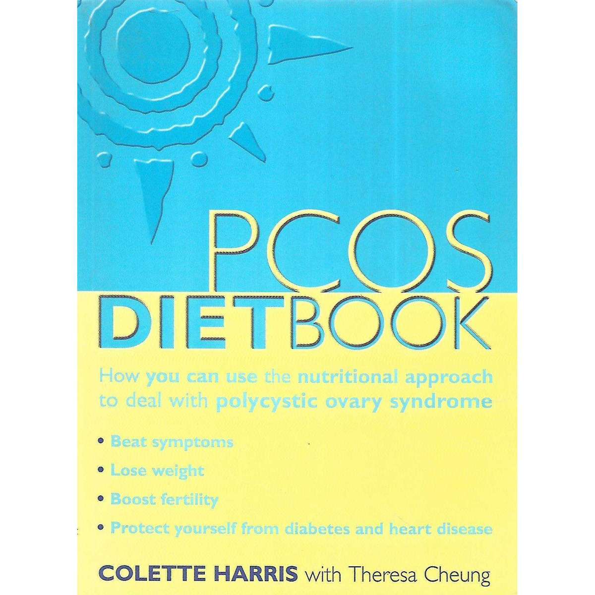 PCOS Diet Book: How You can Use the Nutritional Approach to Deal With Polycystic Ovary Syndrome |...