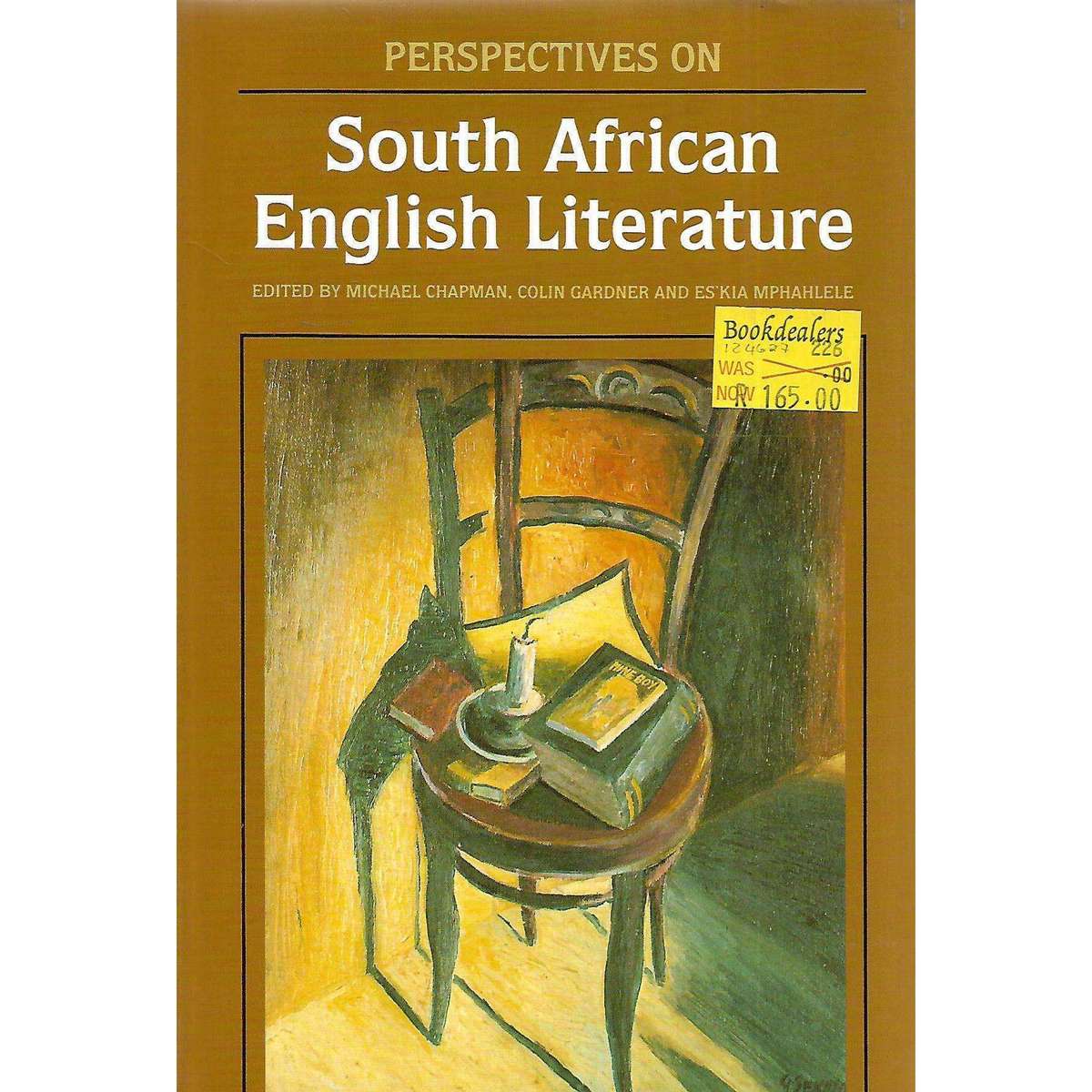 Perspectives on South African English Literature | Michael Chapman, Colin Gardner & Es'kia Mphahl...