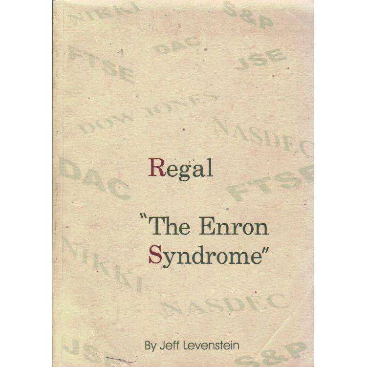 Regal "The Enron Syndome": A Global Message and the Truth about Regal | Jeff Levenstein